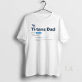 Original Tennessee Titans Dad Definition Meaning T-Shirts, Hoodie, Sweatshirt | InkRitualCo.com
