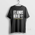 Original Texas Am Aggies National Champions 2025 Its Always Been Us T-Shirts, Hoodie, Sweatshirt | InkRitualCo.com