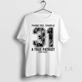 Original Thank You Charlie Kirk 31 A True Patriot 1993 2025 Signature T-Shirts, Hoodie, Sweatshirt | InkRitualCo.com
