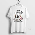 Original The Banned Lot Youre Killing Me Hall 2025 T-Shirts, Hoodie, Sweatshirt | InkRitualCo.com
