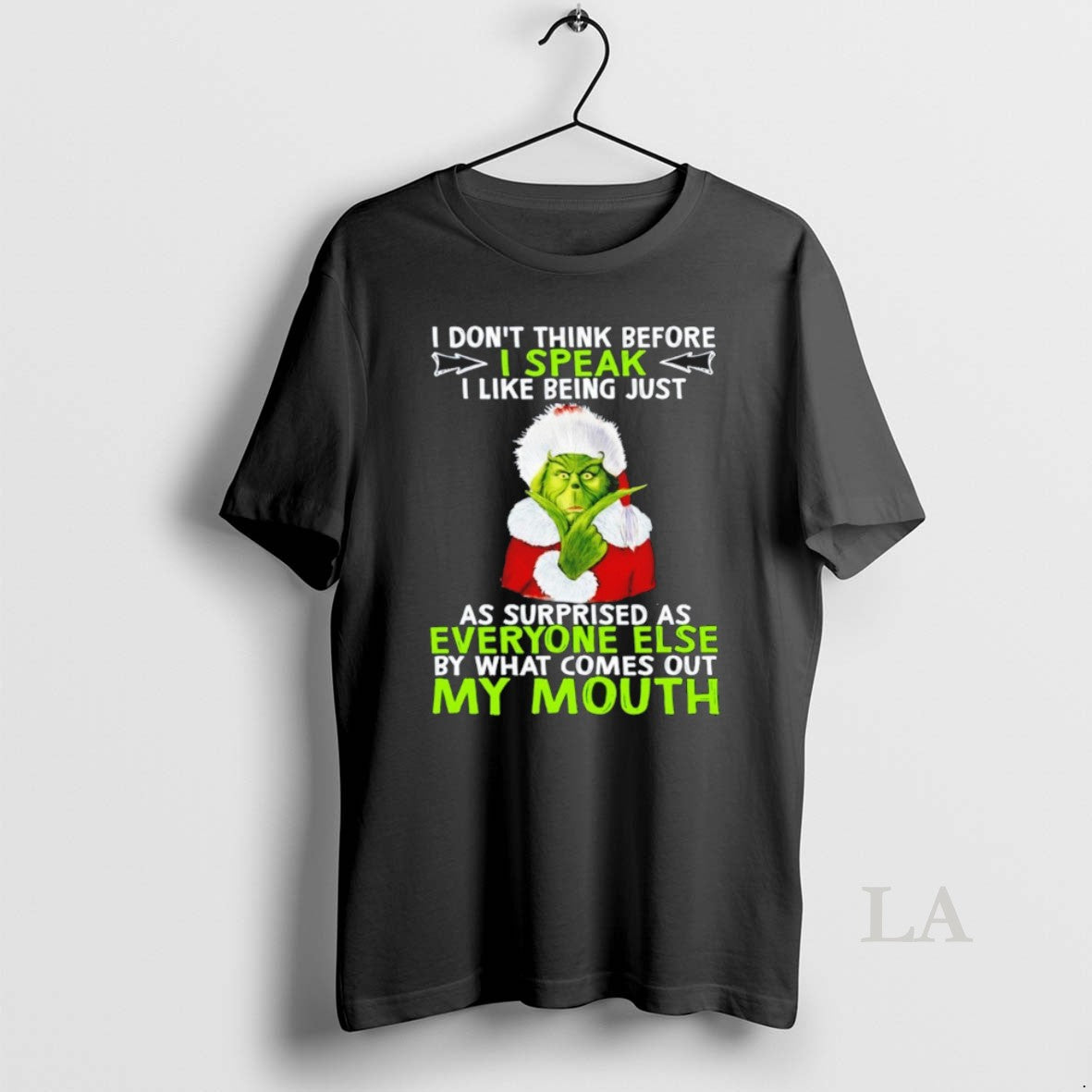 Original The Grinch I Dont Think Before I Speak I Like Being Just As Surprised T-Shirts, Hoodie, Sweatshirt | InkRitualCo.com