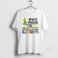 Original The Grinch Bitch Please Im So Fucking Fabulous Glitter Shit Cupcakes And Fart Rainbows T-Shirts, Hoodie, Sweatshirt