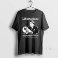 Original The Libertarian Plot T-Shirts, Hoodie, Sweatshirt | InkRitualCo.com