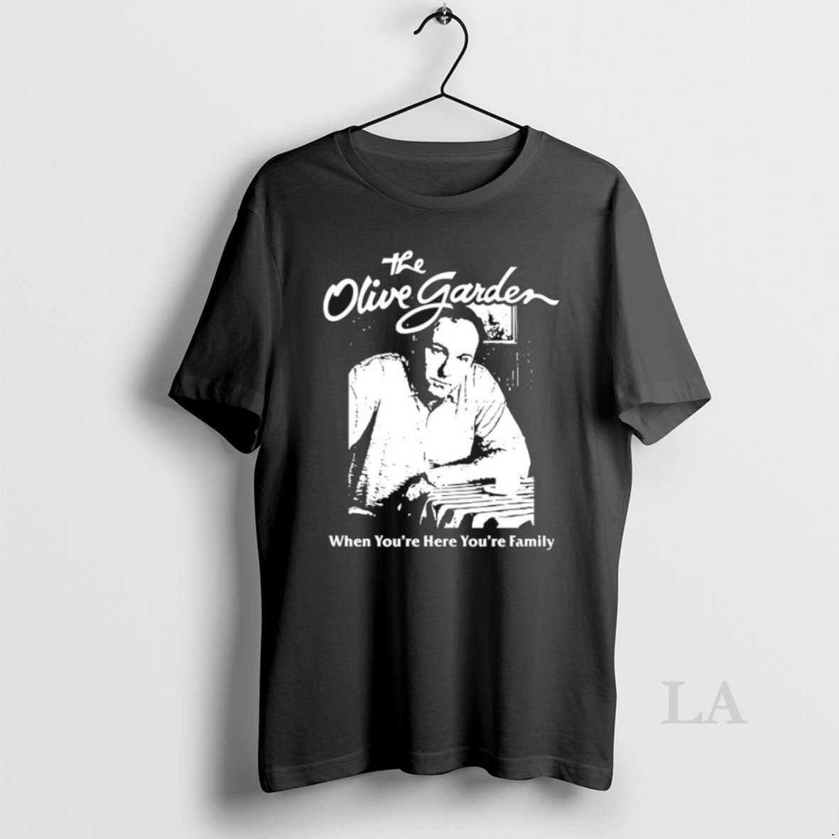 Original The Olive Gard When Youre Here Youre Family T-Shirts, Hoodie, Sweatshirt | InkRitualCo.com