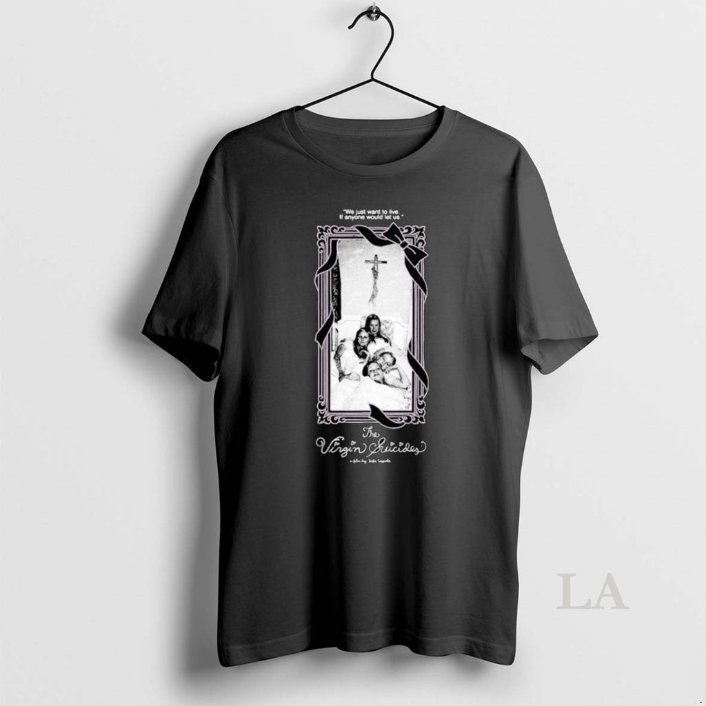 Original The Virgin Suicides We Just Want To Live If Anyone Would Let Us T-Shirts, Hoodie, Sweatshirt | InkRitualCo.com