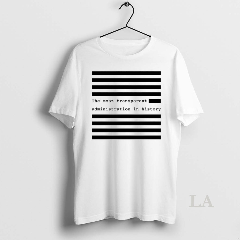 Original The Most Transparent Administration In History Circle T-Shirts, Hoodie, Sweatshirt | InkRitualCo.com