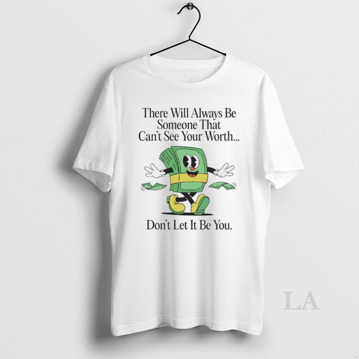 Original There Will Always Be Someone That Cant See Your Worth T-Shirts, Hoodie, Sweatshirt | InkRitualCo.com
