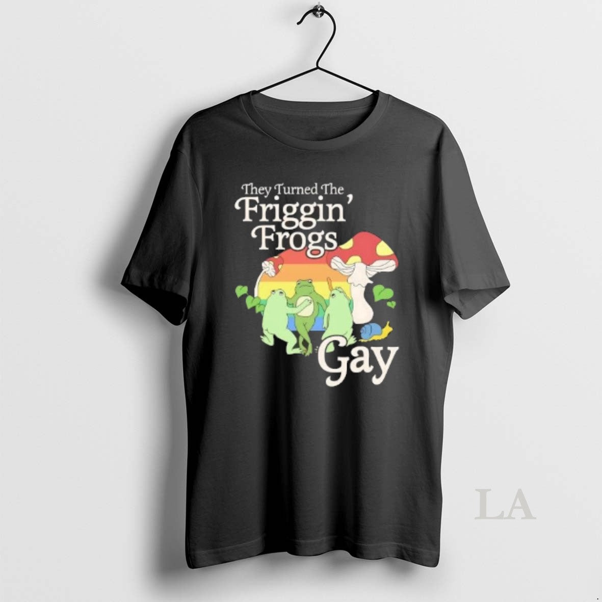 Original They Turned The Friggin Frogs Gay T-Shirts, Hoodie, Sweatshirt | InkRitualCo.com