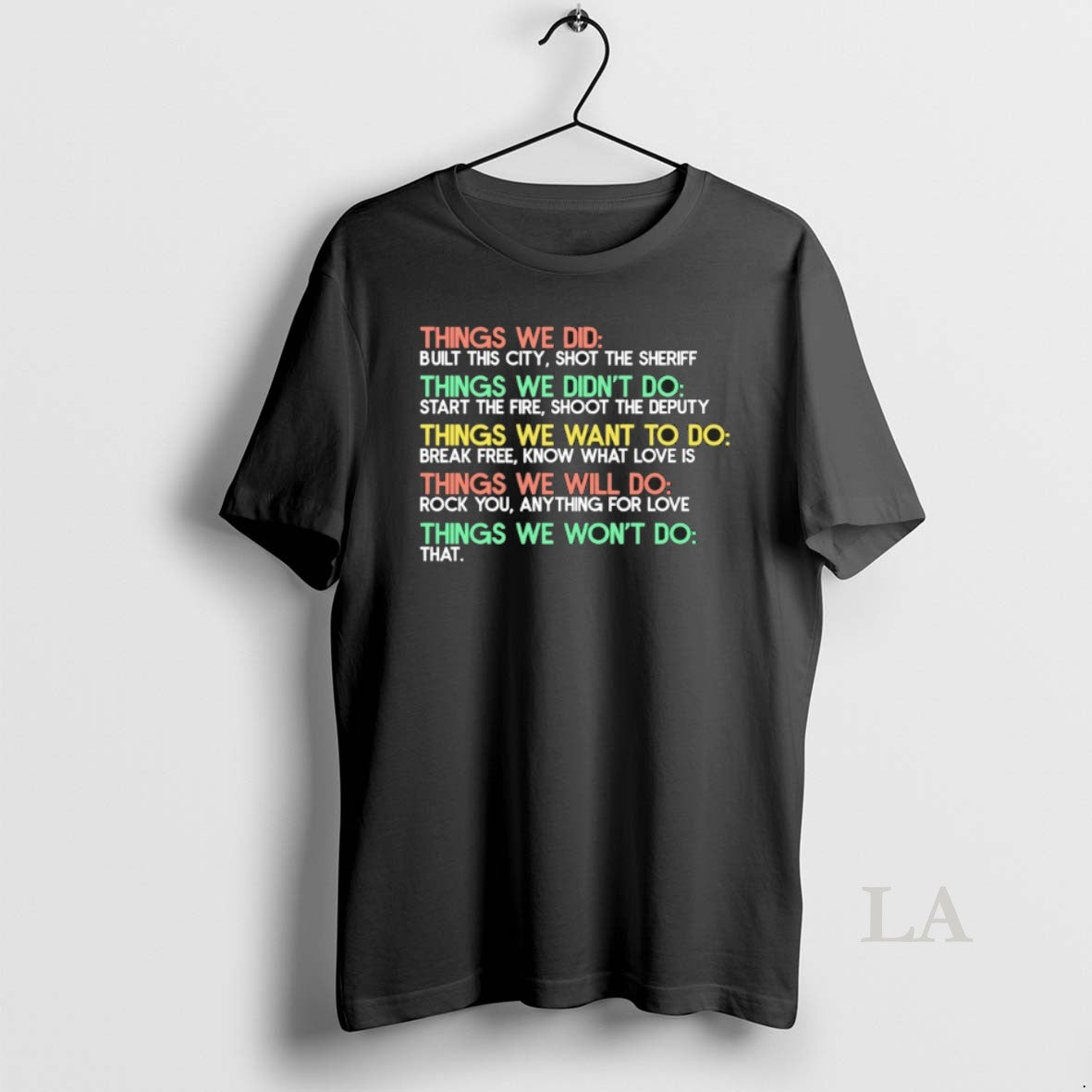 Original Things We Did Built This City Shot The Sheriff Things We Didnt Do T-Shirts, Hoodie, Sweatshirt | InkRitualCo.com