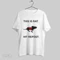 Original This Is Rat Hit Repost T-Shirts, Hoodie, Sweatshirt | InkRitualCo.com