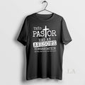 Original This Pastor Has An Awesome Congregation And Yes They Bought Me This T-Shirts, Hoodie, Sweatshirt | InkRitualCo.com