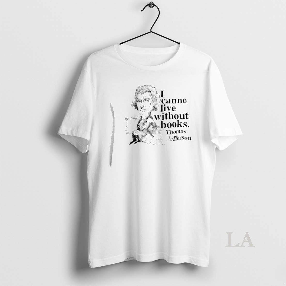 Original Thomas Jefferson I Cannot Live Without Books Retro T-Shirts, Hoodie, Sweatshirt | InkRitualCo.com