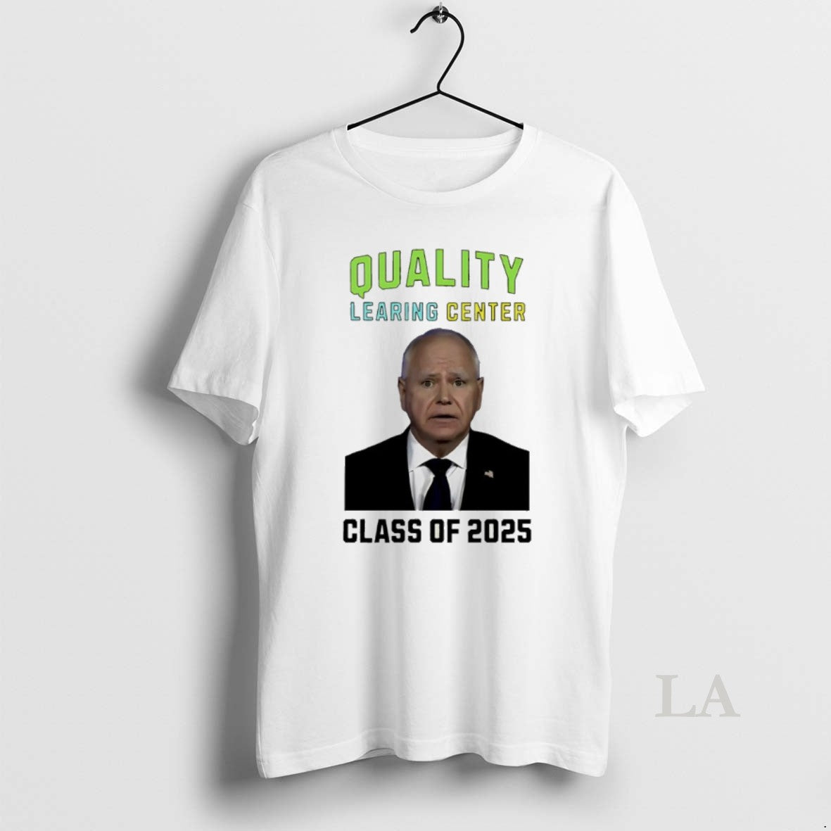 Original Tim Walz Quality Learing Center Class Of 2025 T-Shirts, Hoodie, Sweatshirt | InkRitualCo.com