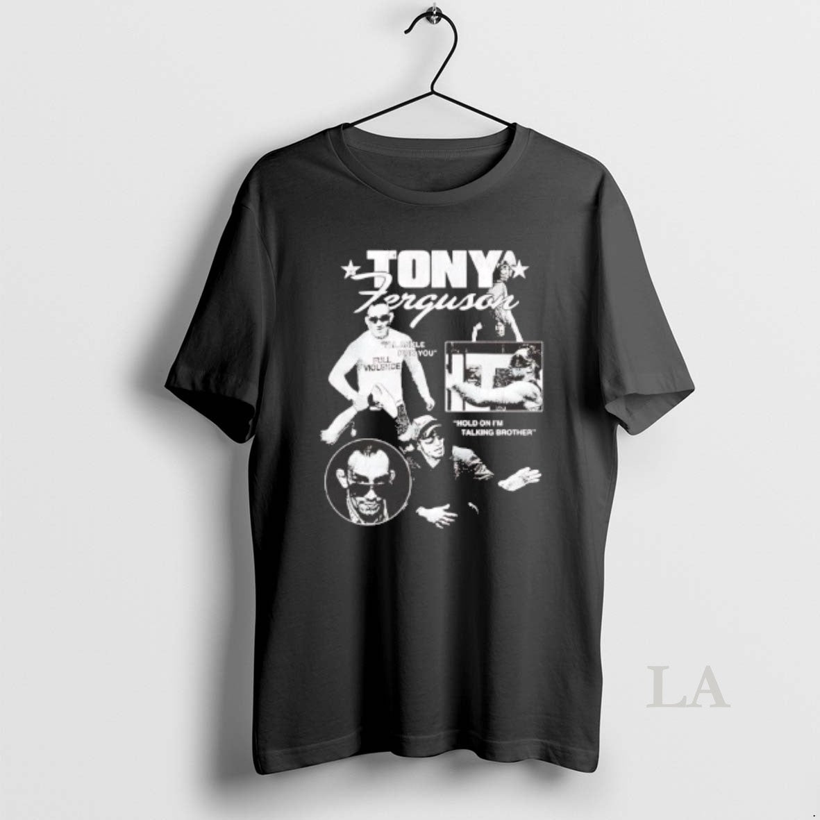 Original Tony Ferguson Hold On Im Talking Brother T-Shirts, Hoodie, Sweatshirt | InkRitualCo.com
