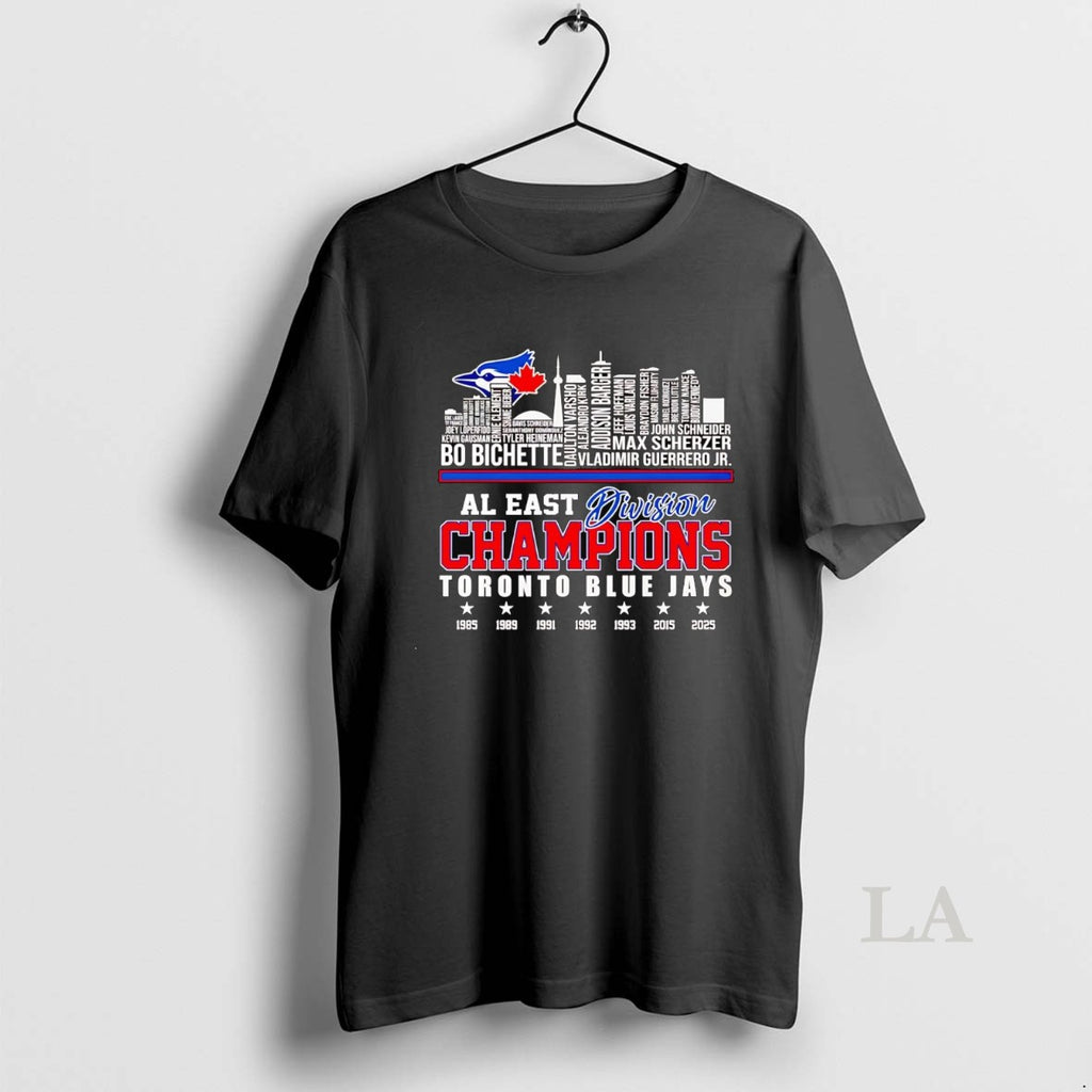 Original Toronto Blue Jays 2025 Al East Division Champions Players Names Skyline T-Shirts, Hoodie, Sweatshirt