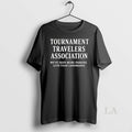Original Tournament Travelers Association Weve Seen More Parking T-Shirts, Hoodie, Sweatshirt | InkRitualCo.com