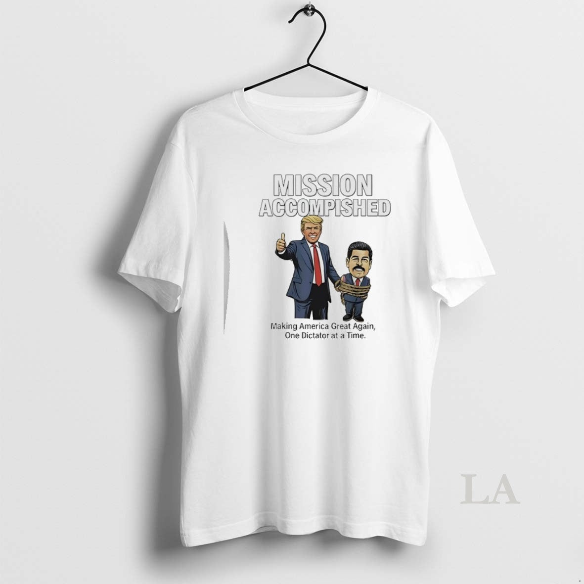 Original Trump Beat Maduro Mission Accomplished Making American Great Again One Dictator At A Time T-Shirts, Hoodie,...