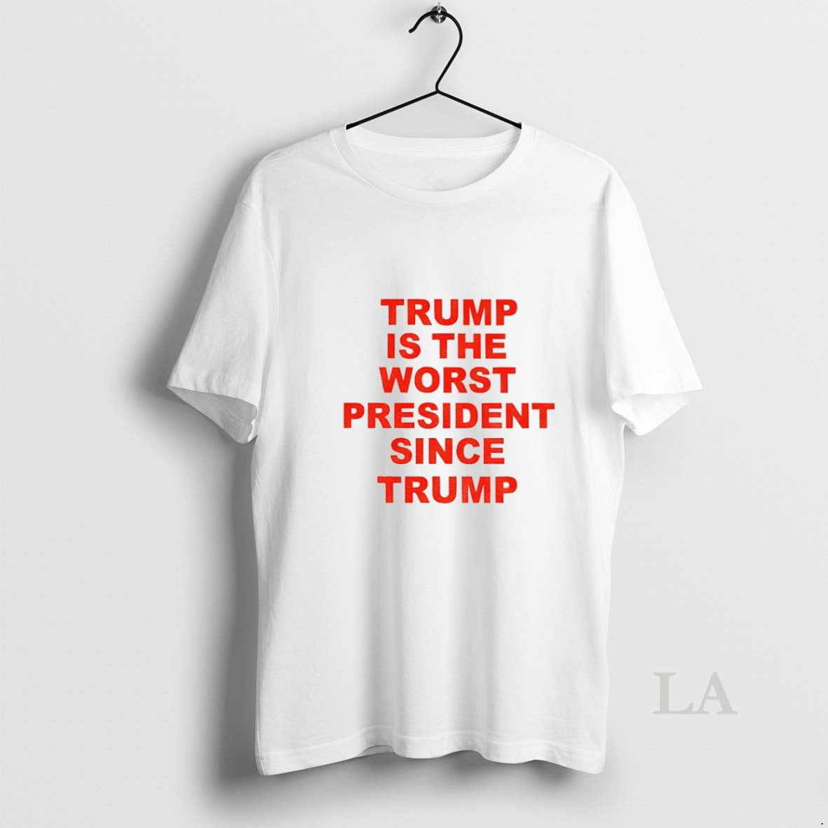 Original Trump Is The Worst President Since Trump Political T-Shirts, Hoodie, Sweatshirt | InkRitualCo.com