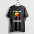 Original Trump The Deadliest Virus Is Ignorance Ornaments T-Shirts, Hoodie, Sweatshirt | InkRitualCo.com