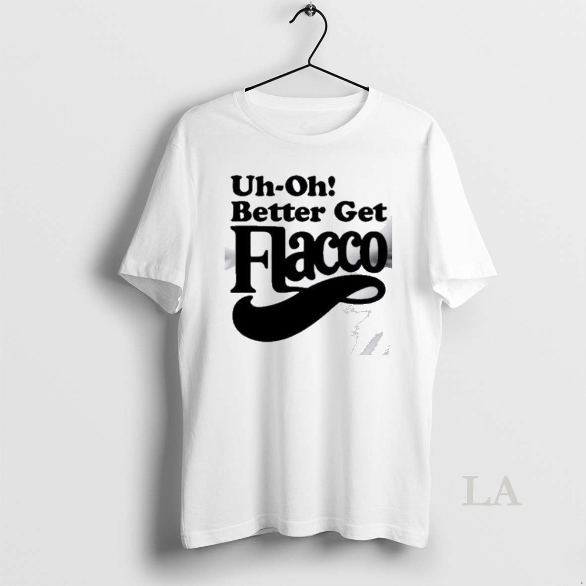 Original Uh Oh Better Get Flacco T Men T-Shirts, Hoodie, Sweatshirt | InkRitualCo.com