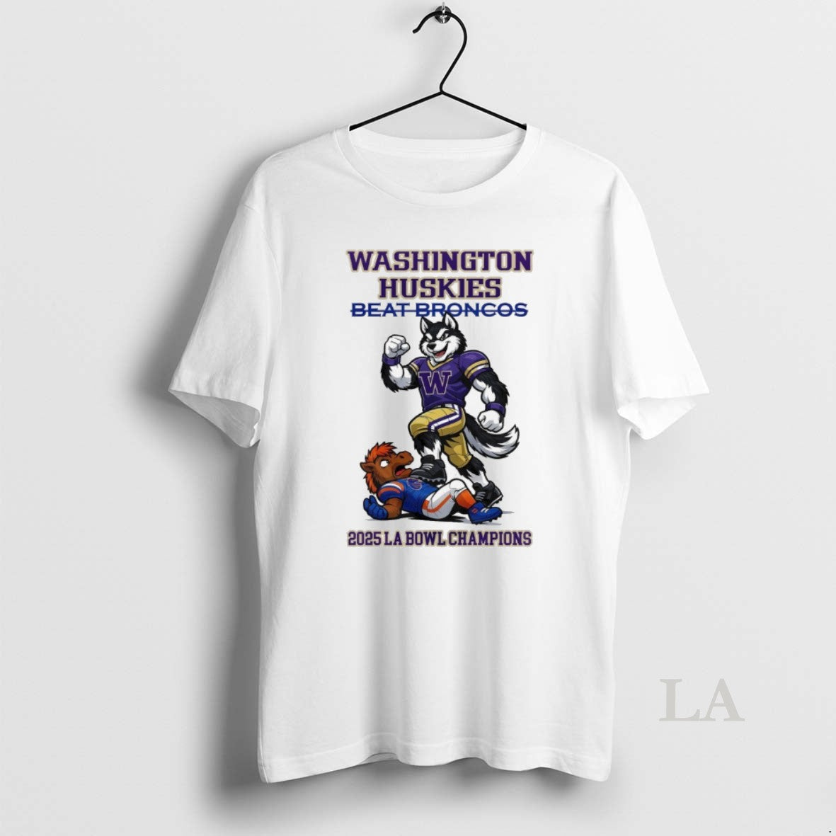 Original Washington Huskies Beat Broncos Ncaa 2025 La Bowl Champions Mascot T-Shirts, Hoodie, Sweatshirt | InkRitualCo.com