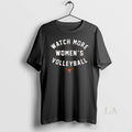 Original Watch More Womens Volleyball Texas Longhorns Logo T-Shirts, Hoodie, Sweatshirt | InkRitualCo.com