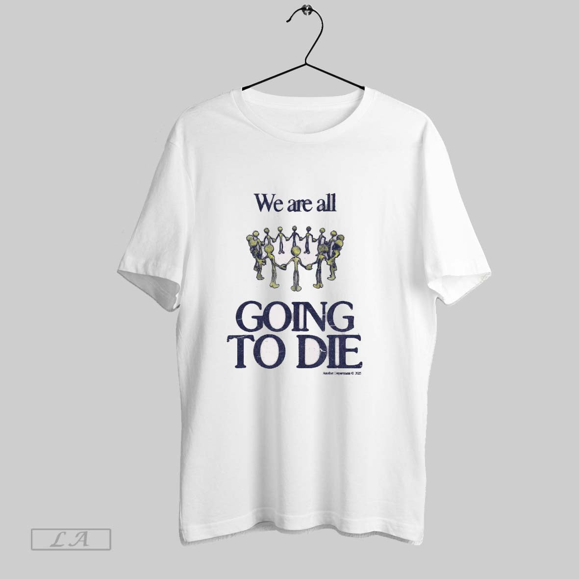 Original We Are All Going To Die Another Department 2025 Painting T-Shirts, Hoodie, Sweatshirt | InkRitualCo.com