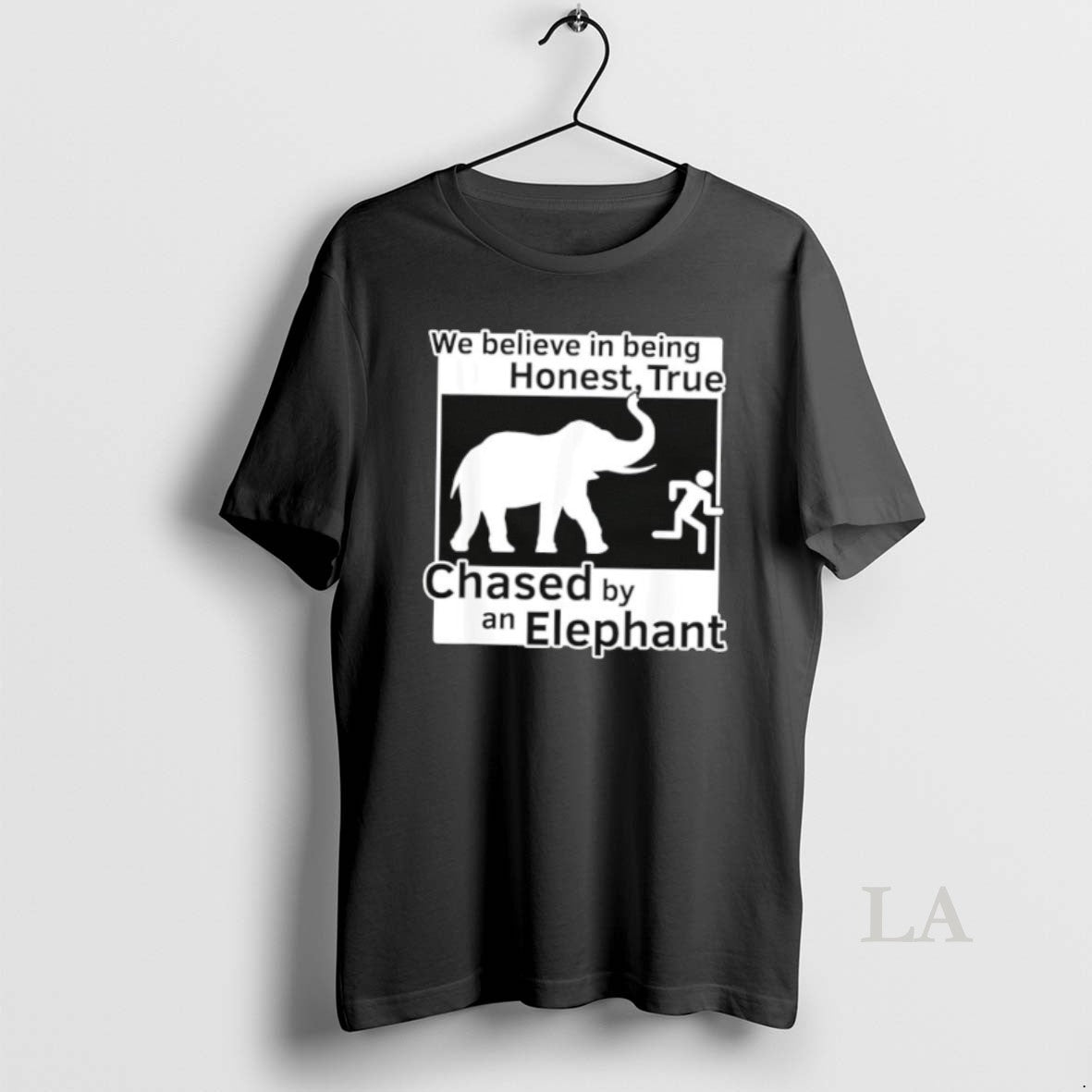 Original We Believe In Being Honest True Chased By An Elephant T-Shirts, Hoodie, Sweatshirt | InkRitualCo.com