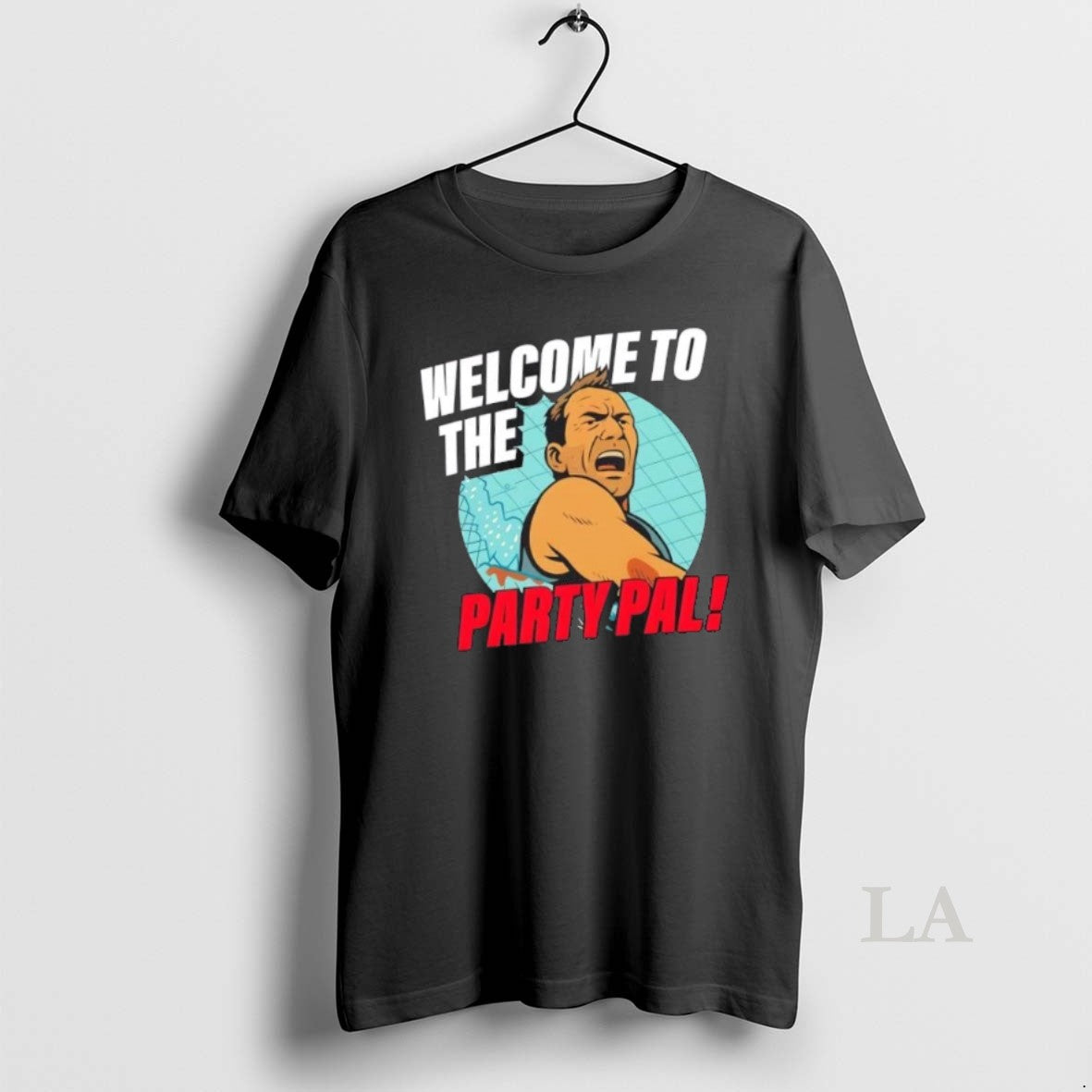 Original Welcome To The Party Pal Die Hard T-Shirts, Hoodie, Sweatshirt | InkRitualCo.com