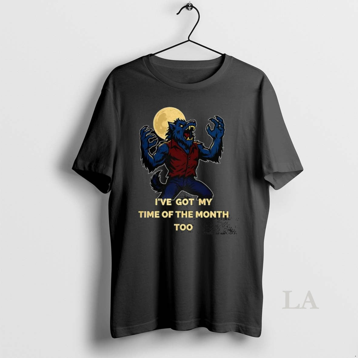 Original Werewolf Ive Got My Time Of The Month Too Halloween T-Shirts, Hoodie, Sweatshirt | InkRitualCo.com