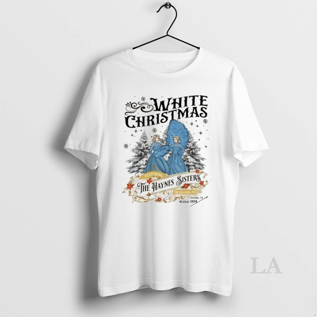 Original White Christmas The Haynes Sisters T-Shirts, Hoodie, Sweatshirt | InkRitualCo.com