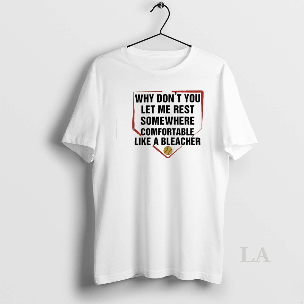 Original Why Dont You Let Me Rest Somewhere Comfortable Like A Bleacher T-Shirts, Hoodie, Sweatshirt | InkRitualCo.com