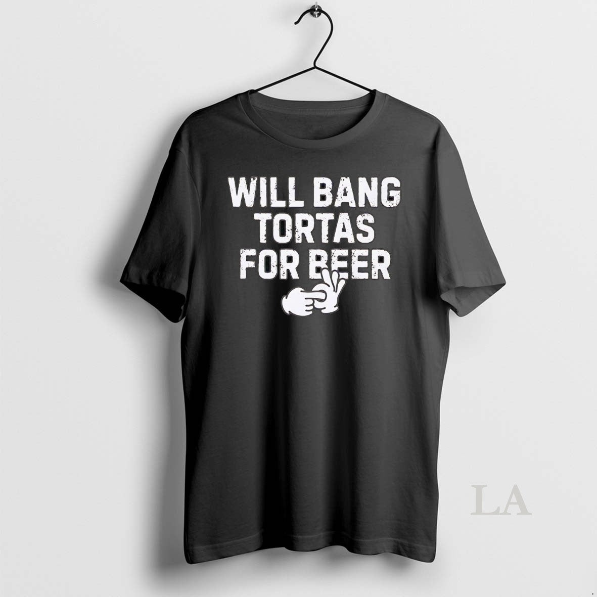Original Will Bang Tortas For Beer T-Shirts, Hoodie, Sweatshirt | InkRitualCo.com
