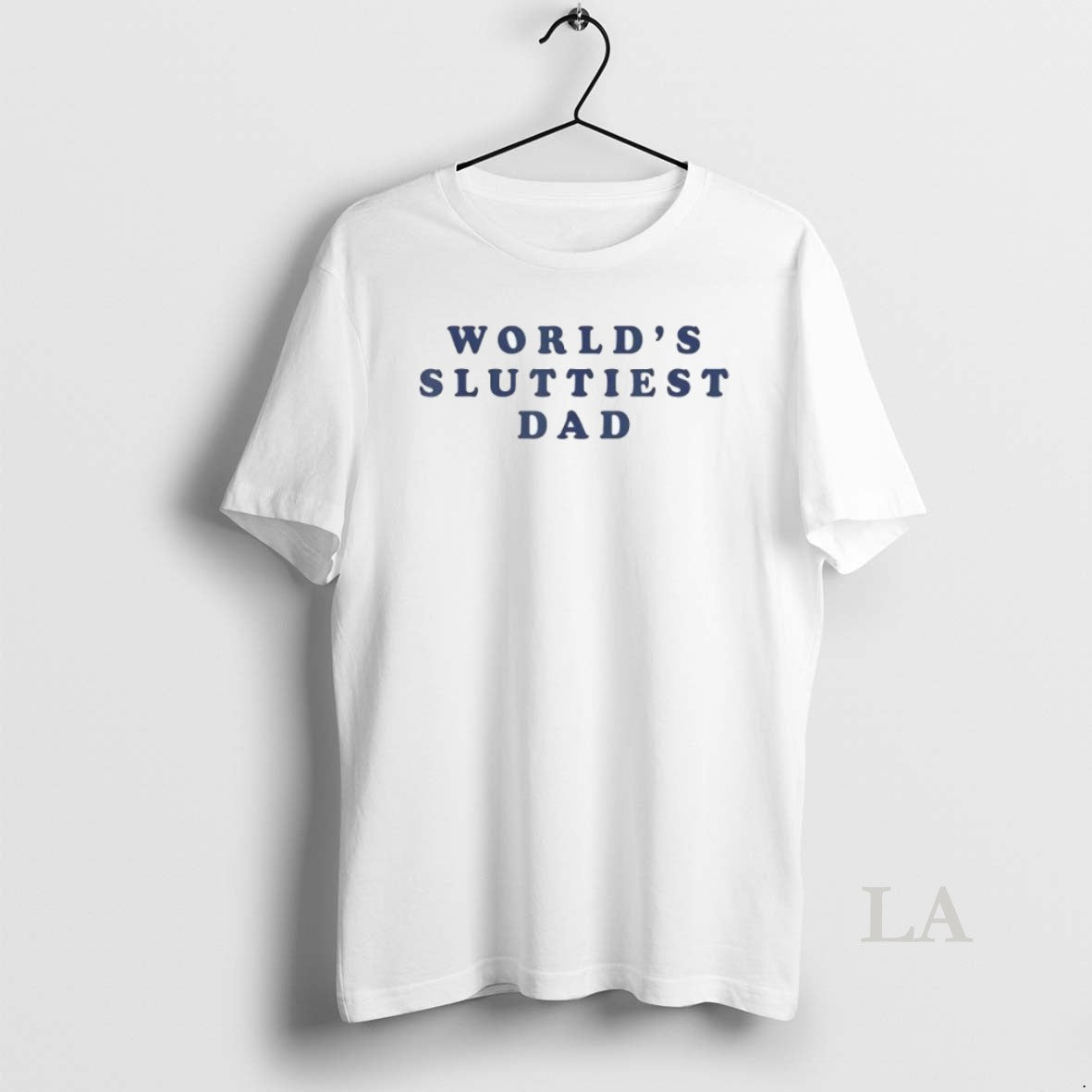 Original Worlds Sluttiest Dad T-Shirts, Hoodie, Sweatshirt | InkRitualCo.com
