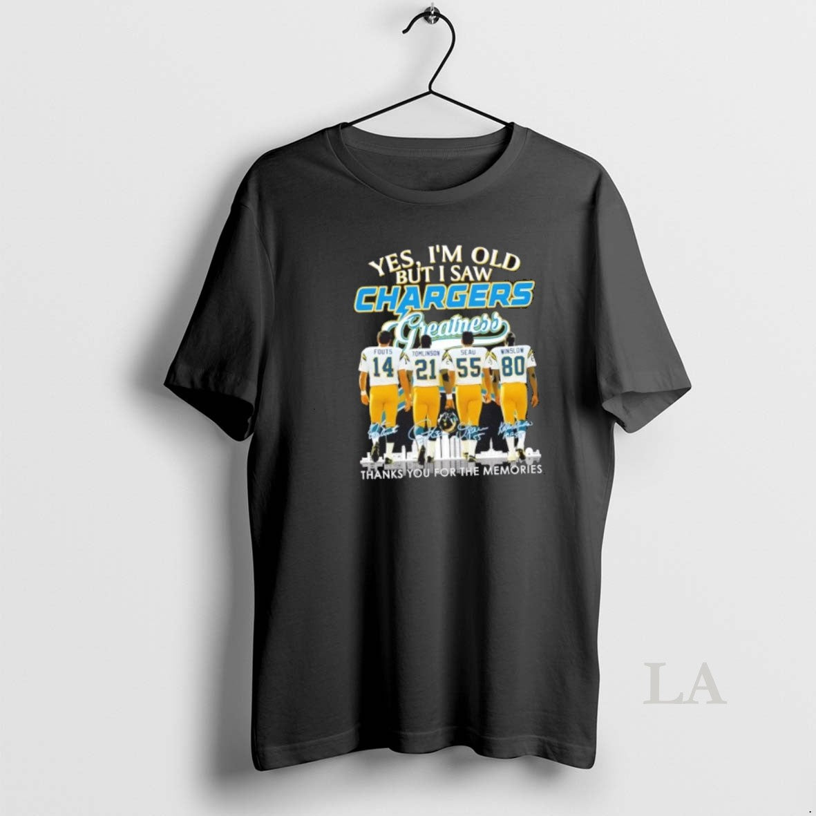 Original Yes Im Old But I Saw Los Angeles Chargers Greatness Fouts Tomlinson Seau Winslow T-Shirts, Hoodie, Sweatshirt