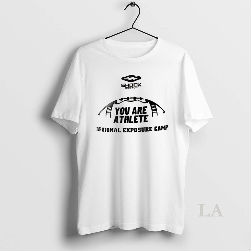 Original You Are Athlete Regional Exposure Camp T-Shirts, Hoodie, Sweatshirt | InkRitualCo.com