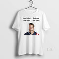 Original You Killed The Man But Not The Idea Circle T-Shirts, Hoodie, Sweatshirt | InkRitualCo.com