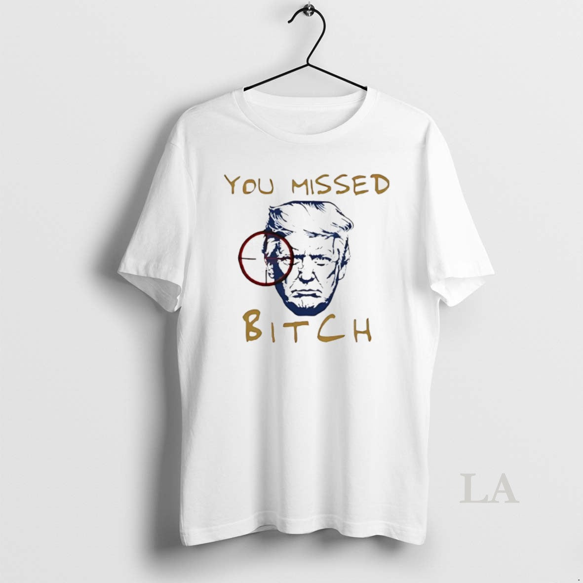 Original You Missed Bitch Trump T-Shirts, Hoodie, Sweatshirt | InkRitualCo.com