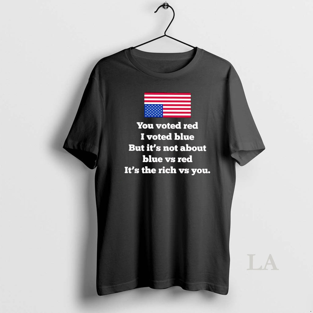 Original You Voted Red I Vote Blue But Its Not About Blue Vs Red The T-Shirts, Hoodie, Sweatshirt | InkRitualCo.com