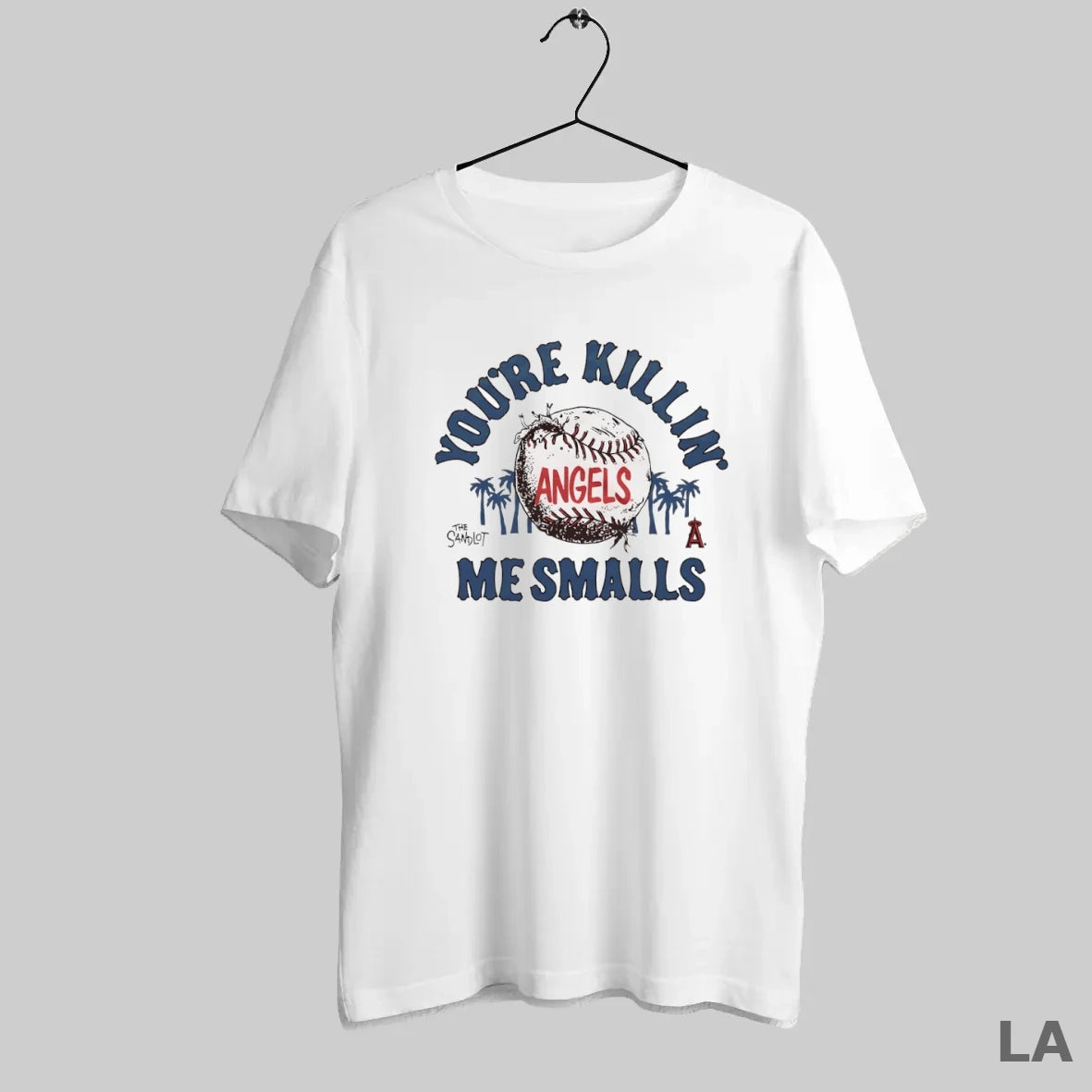 Original Youre Killin Me Smalls Los Angeles Angels X The Sandlot T-Shirts, Hoodie, Sweatshirt | InkRitualCo.com