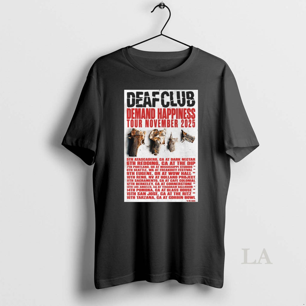 Original Deaf Club Demand Happiness Tour November 2025 T-Shirts, Hoodie, Sweatshirt | InkRitualCo.com