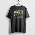 Original Rheumatoid Arthritis Way Too Expensive Hard To Manage And Didnt Come With Instructions Would T-Shirts, Hoodie,...