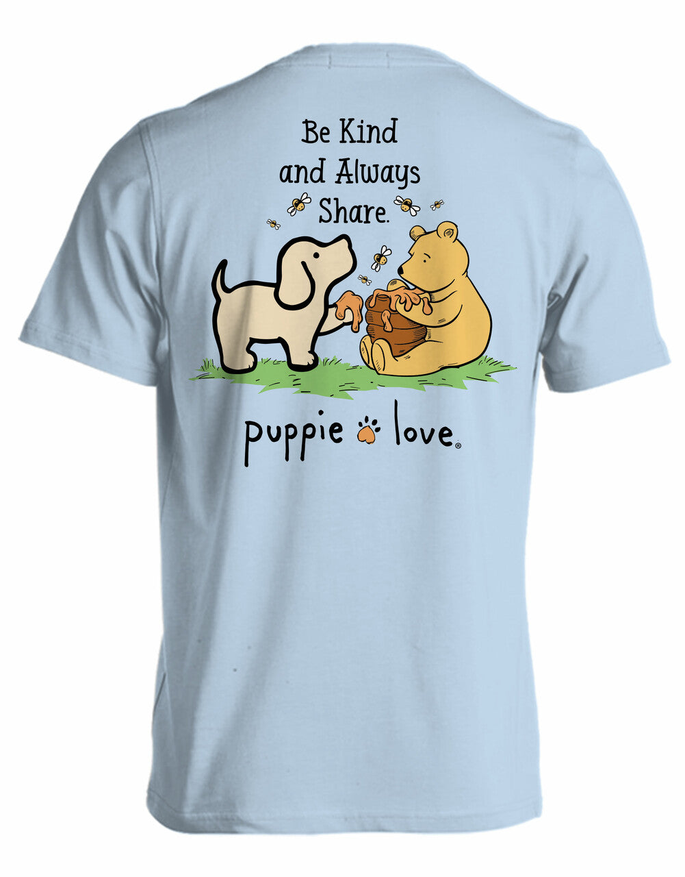 BE KIND AND ALWAYS SHARE PUP