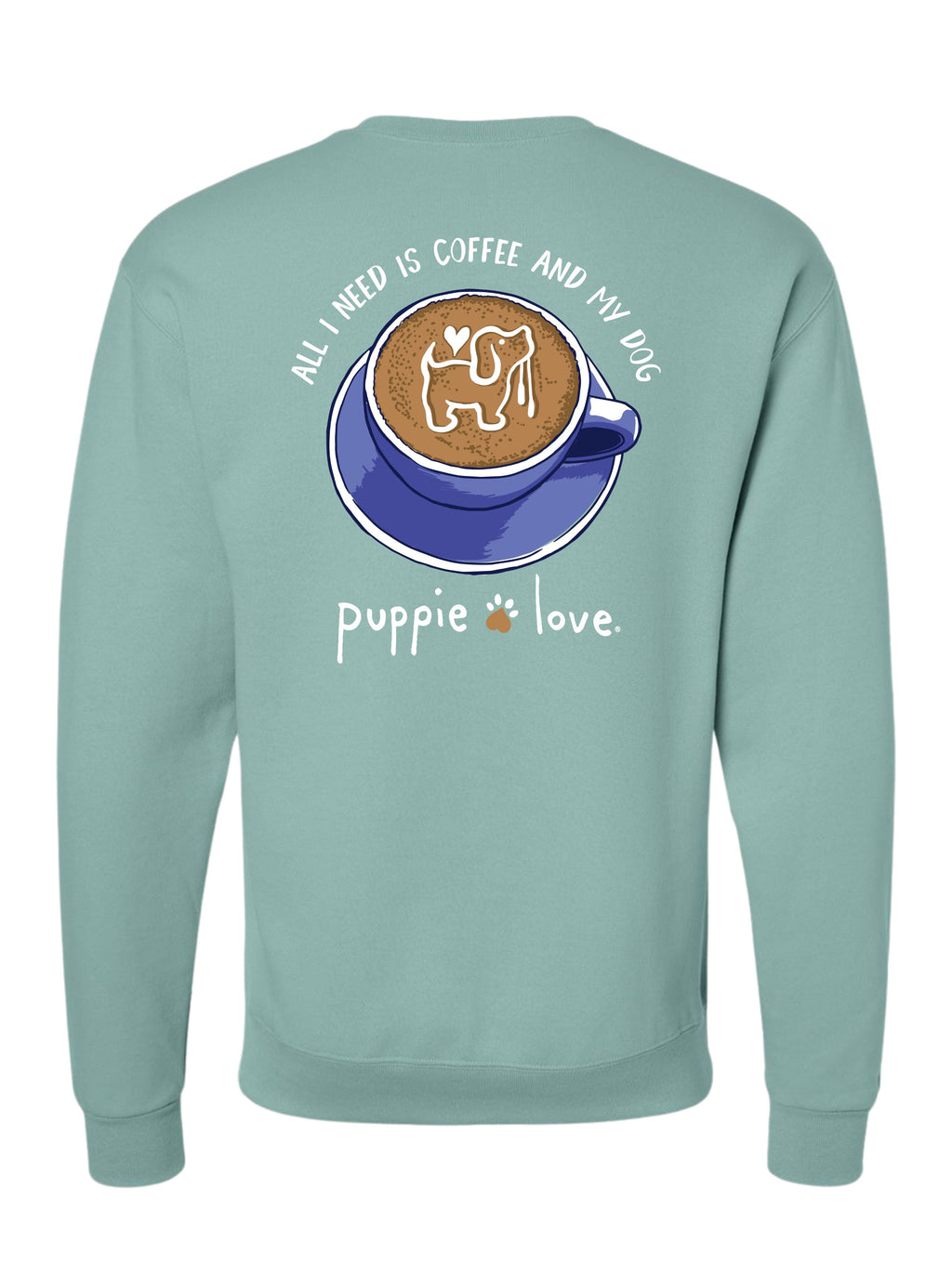 COFFEE AND MY DOG PUP, ADULT SWEATSHIRT