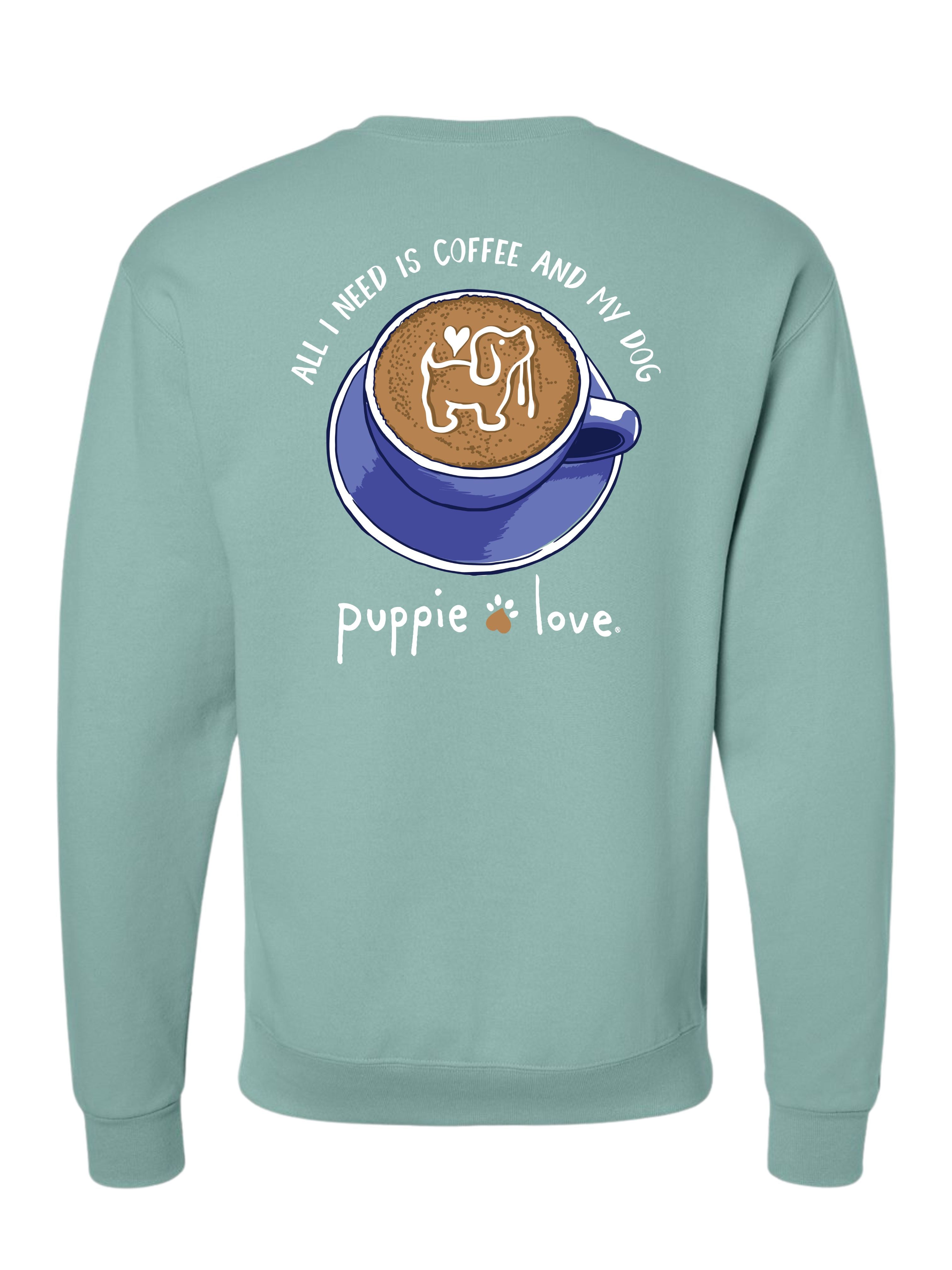 COFFEE AND MY DOG PUP, ADULT SWEATSHIRT