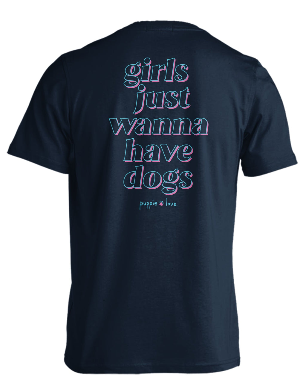 GIRLS JUST WANNA HAVE DOGS