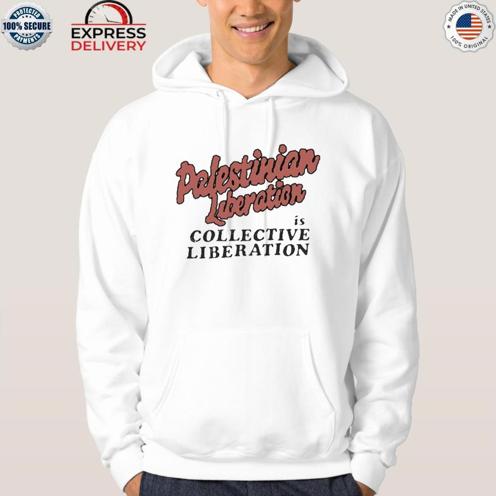 Palestinian Liberation Is Collective Liberation Shirt