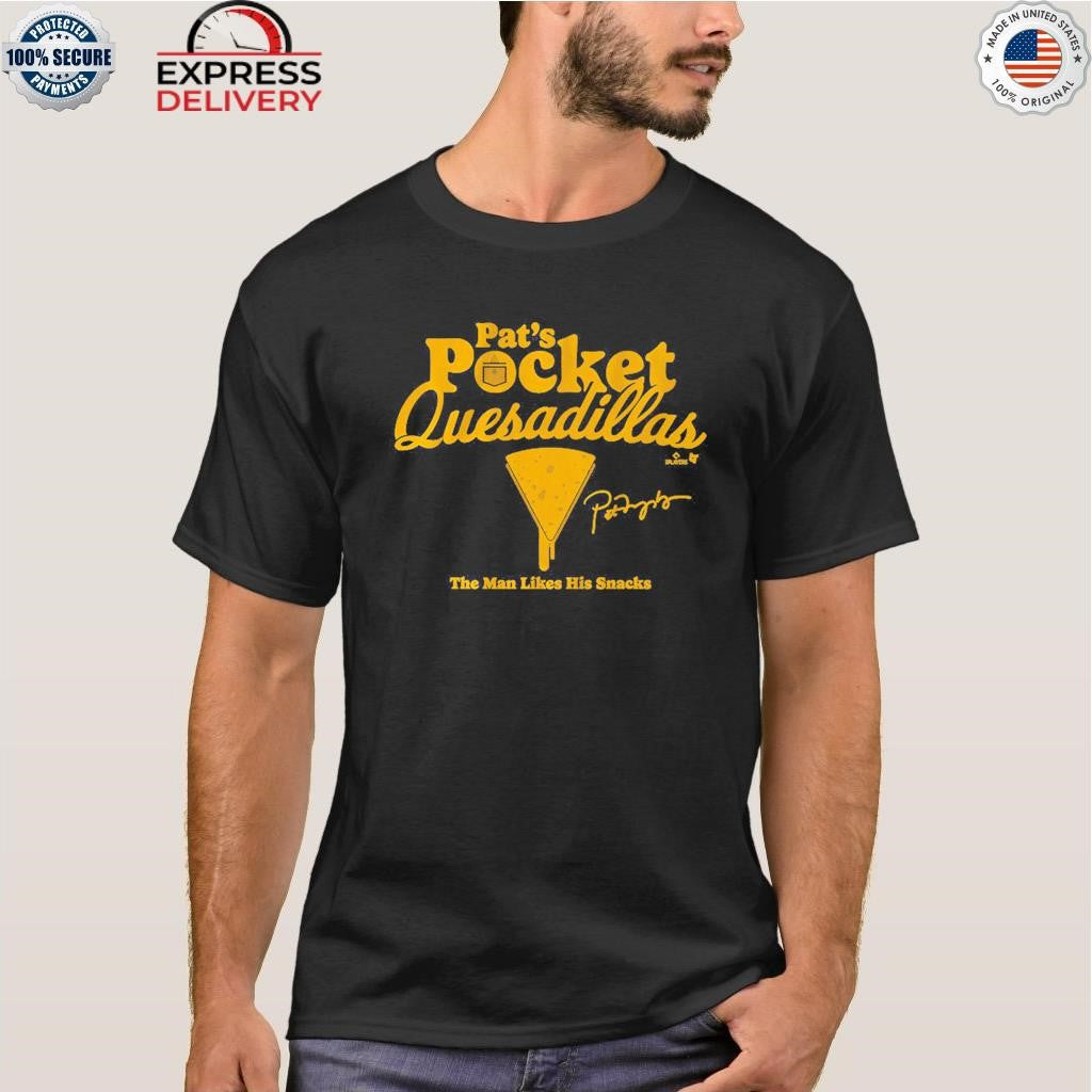 Pat Murphy Pocket Quesadillas Shirt
