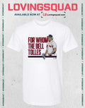 Payton Tolle For Whom The Bell Tolles T-Shirt