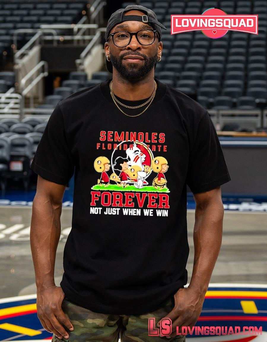 Peanuts Florida State Seminoles Forever Not Just When We Win T-Shirt